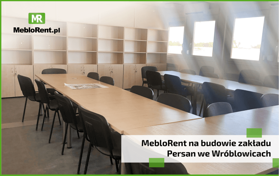 You are currently viewing MebloRent na budowie zakładu Persan we Wróblowicach