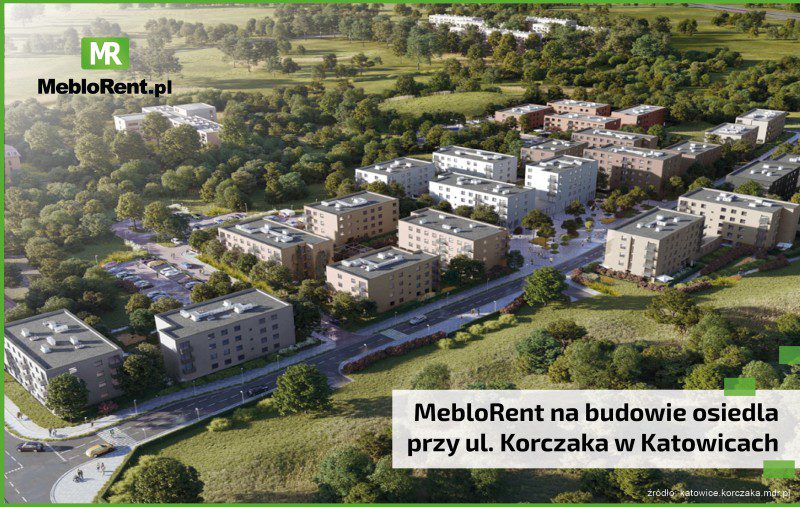 You are currently viewing MebloRent na budowie osiedla przy ul. Korczaka w Katowicach
