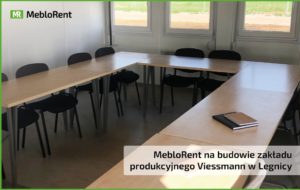 Read more about the article MebloRent na budowie zakładu produkcyjnego Viessmann w Legnicy